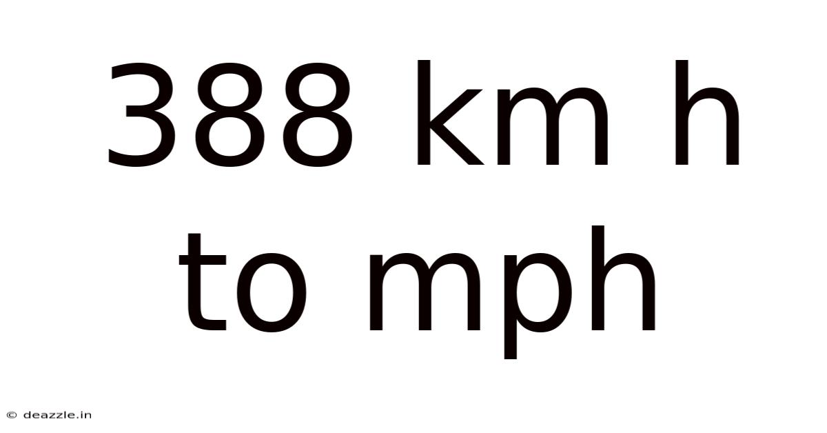388 Km H To Mph