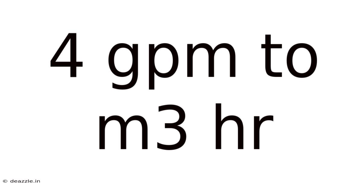4 Gpm To M3 Hr