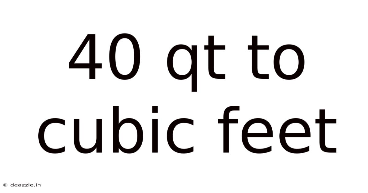 40 Qt To Cubic Feet