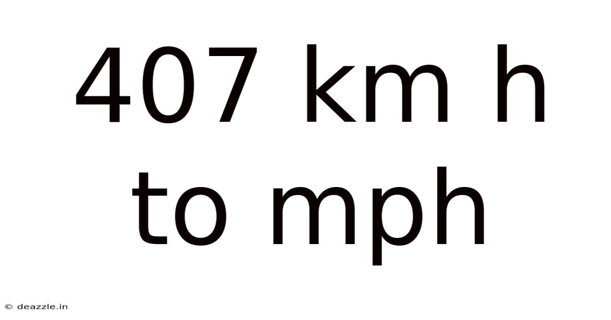 407 Km H To Mph