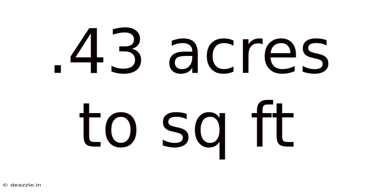 .43 Acres To Sq Ft