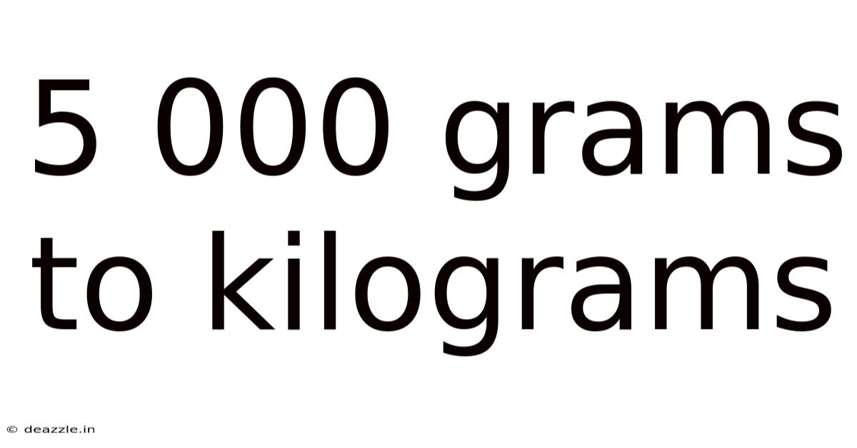 5 000 Grams To Kilograms