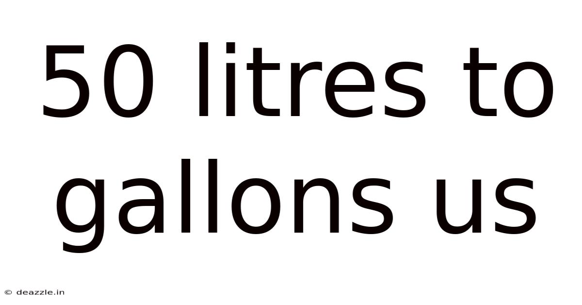 50 Litres To Gallons Us