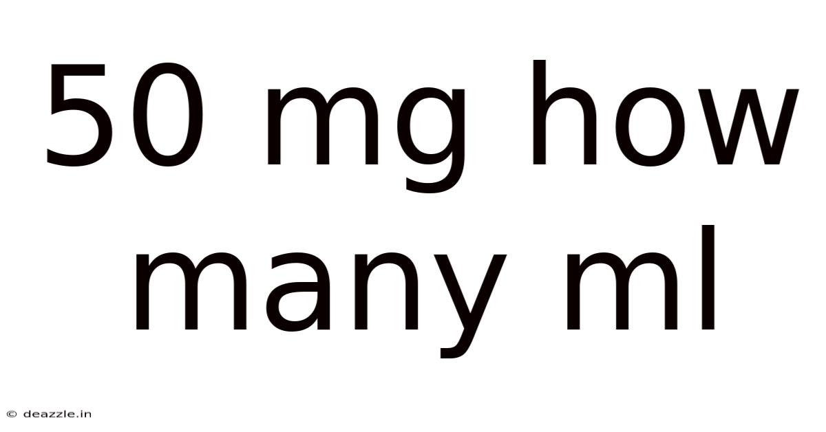 50 Mg How Many Ml