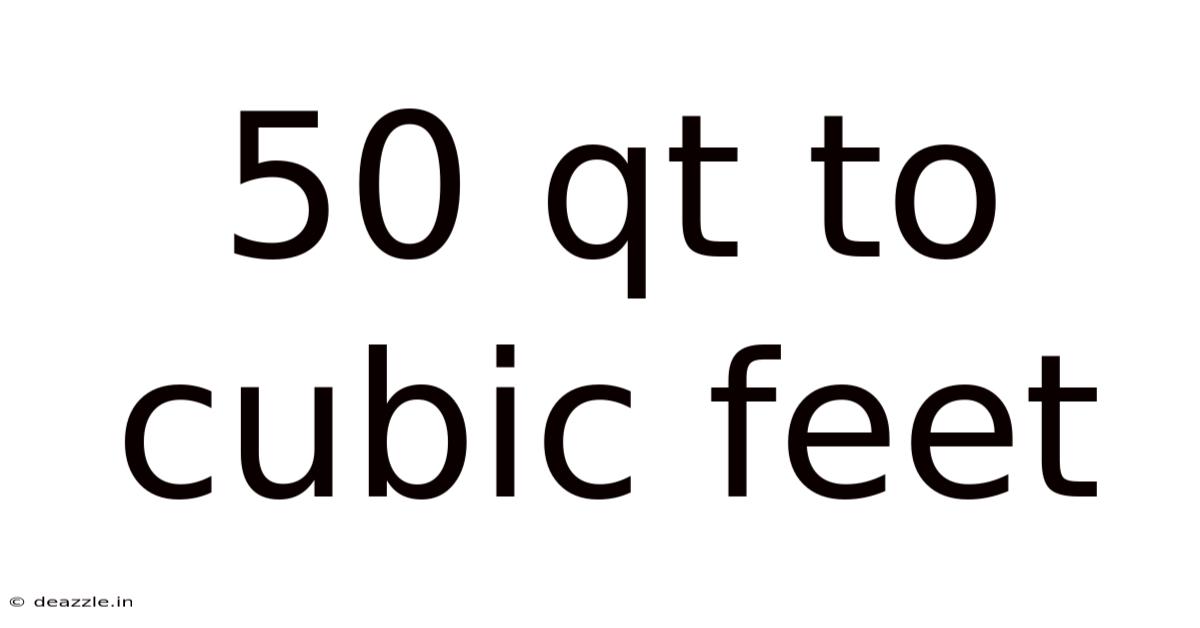50 Qt To Cubic Feet