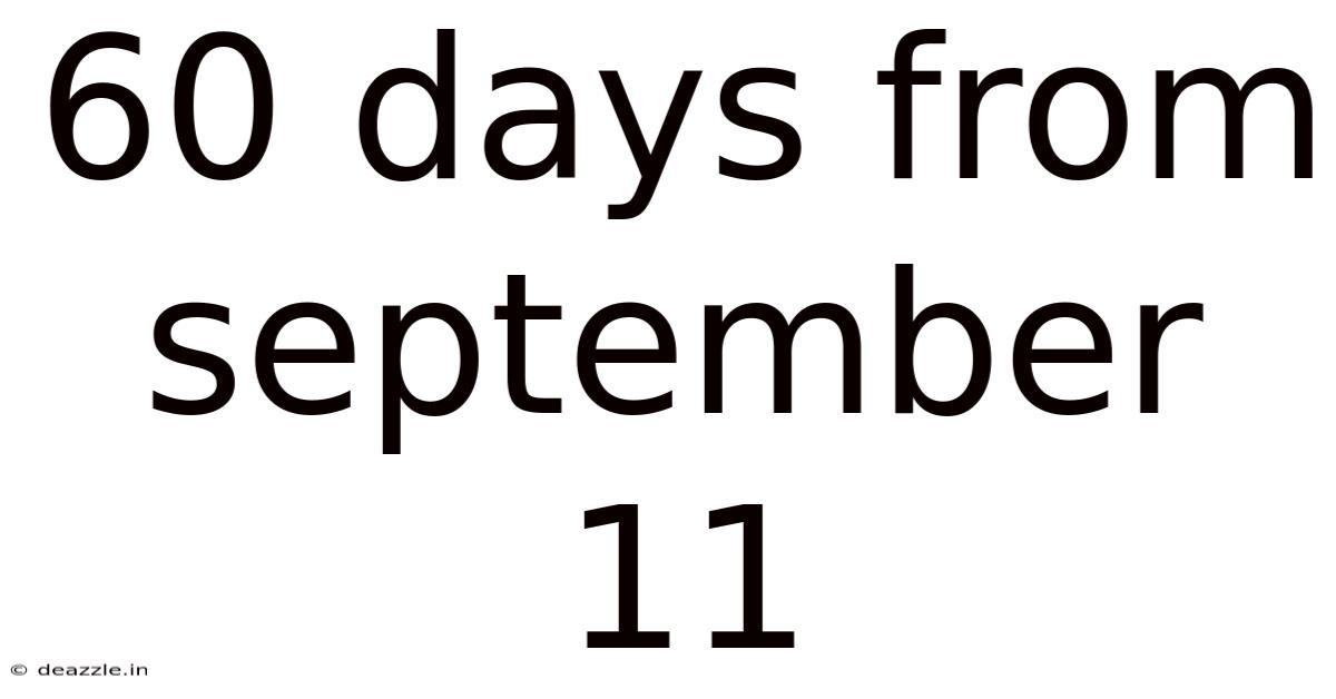 60 Days From September 11