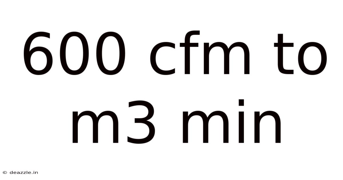 600 Cfm To M3 Min