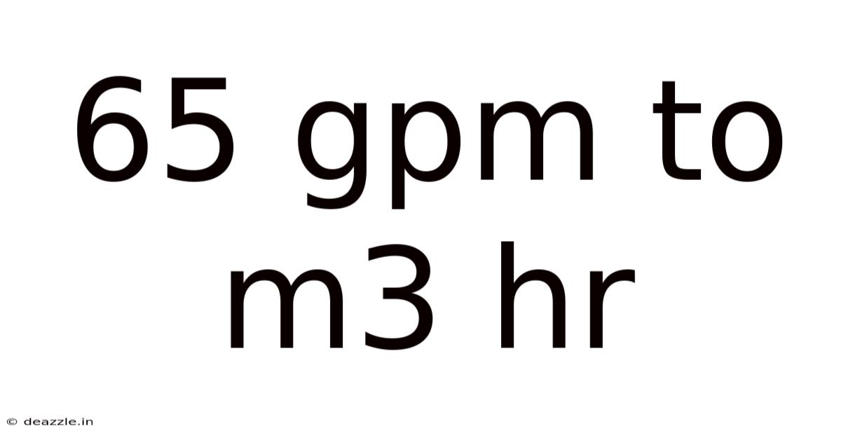 65 Gpm To M3 Hr