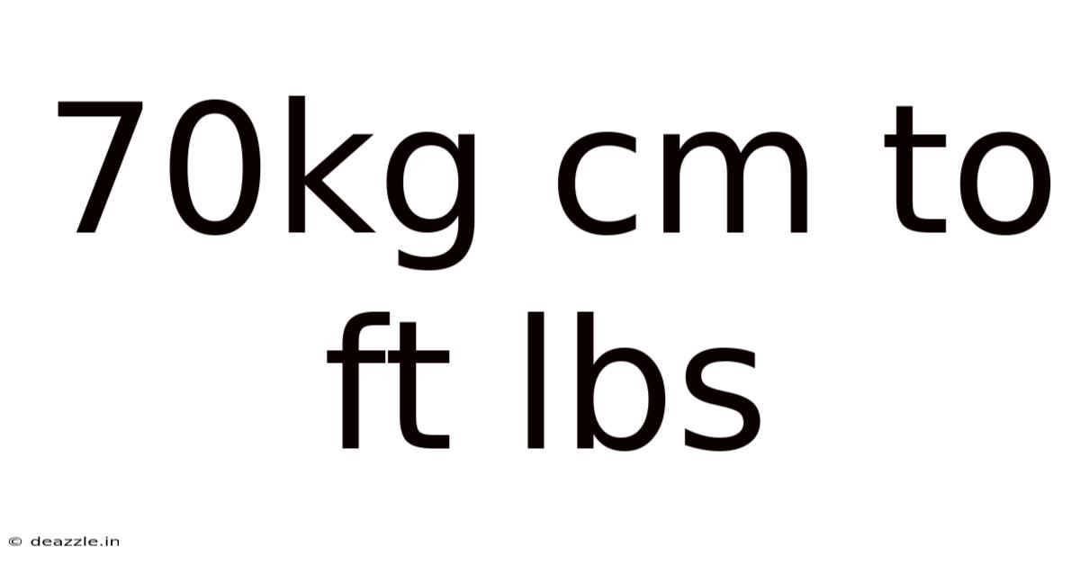 70kg Cm To Ft Lbs
