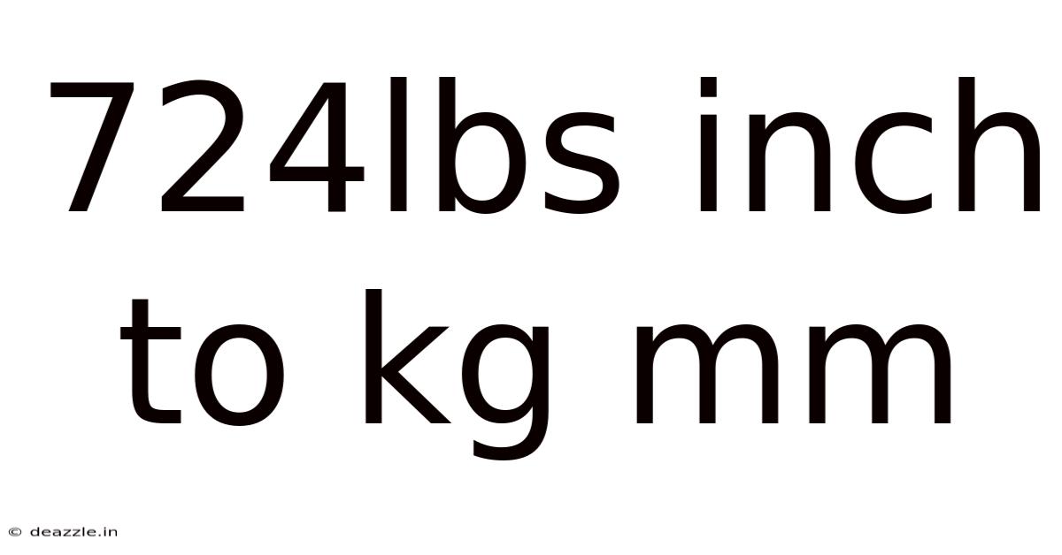 724lbs Inch To Kg Mm