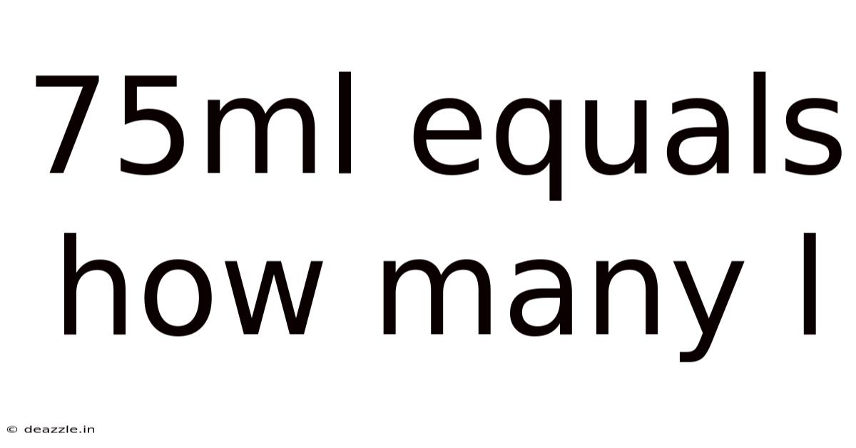 75ml Equals How Many L