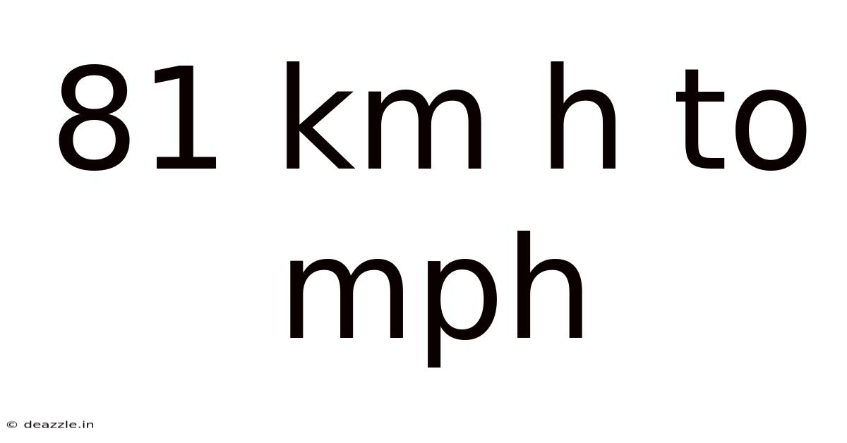 81 Km H To Mph