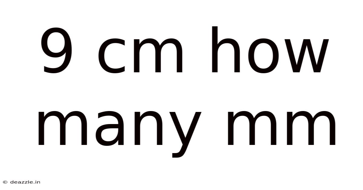 9 Cm How Many Mm