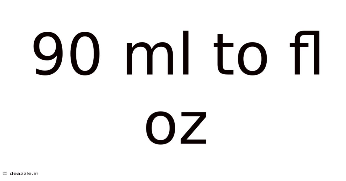 90 Ml To Fl Oz