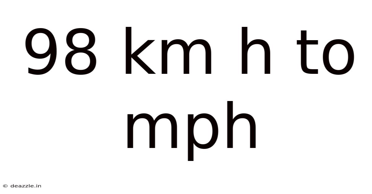 98 Km H To Mph