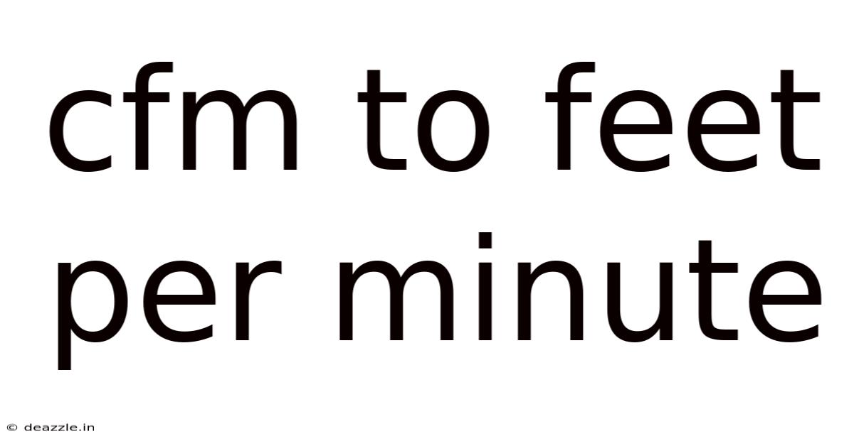 Cfm To Feet Per Minute