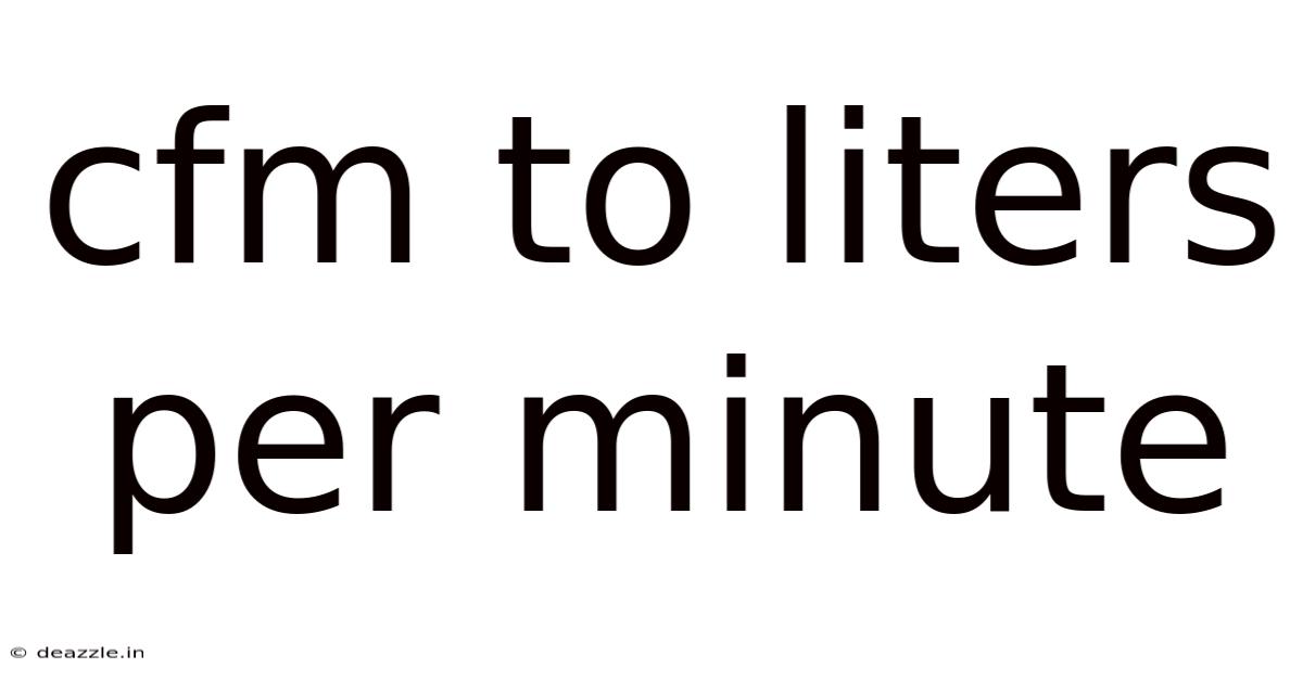 Cfm To Liters Per Minute