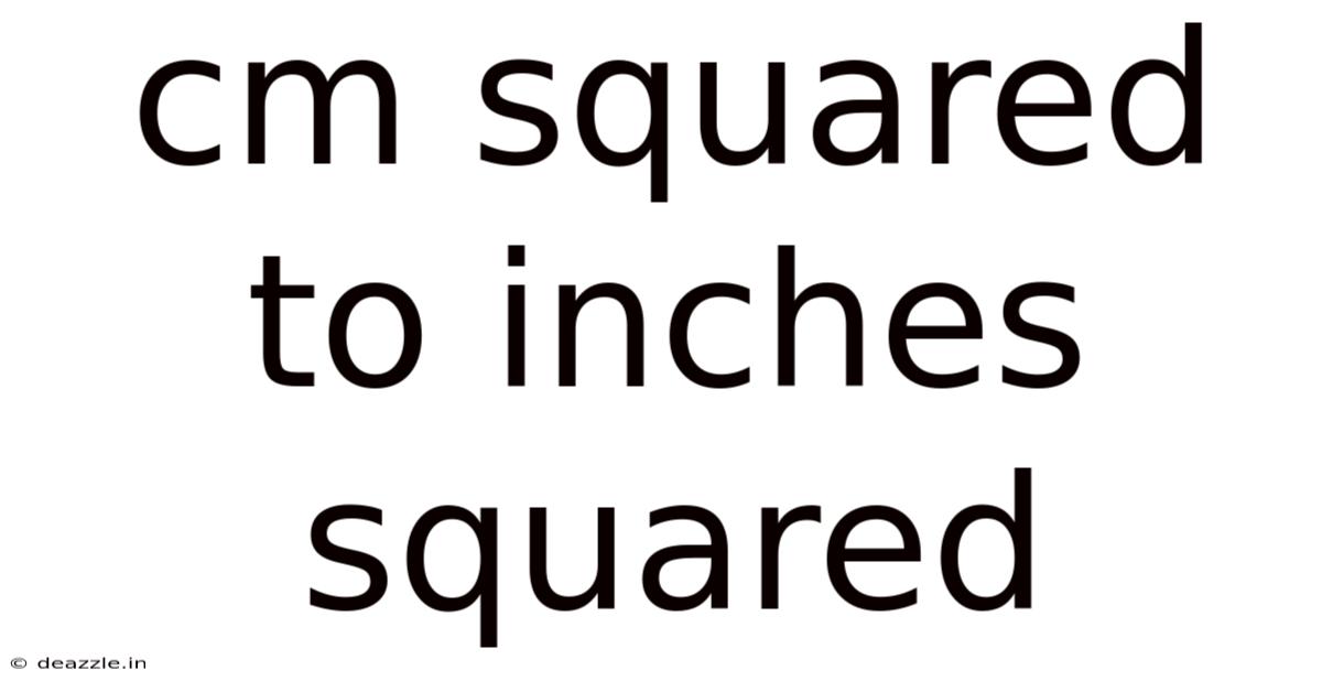 Cm Squared To Inches Squared