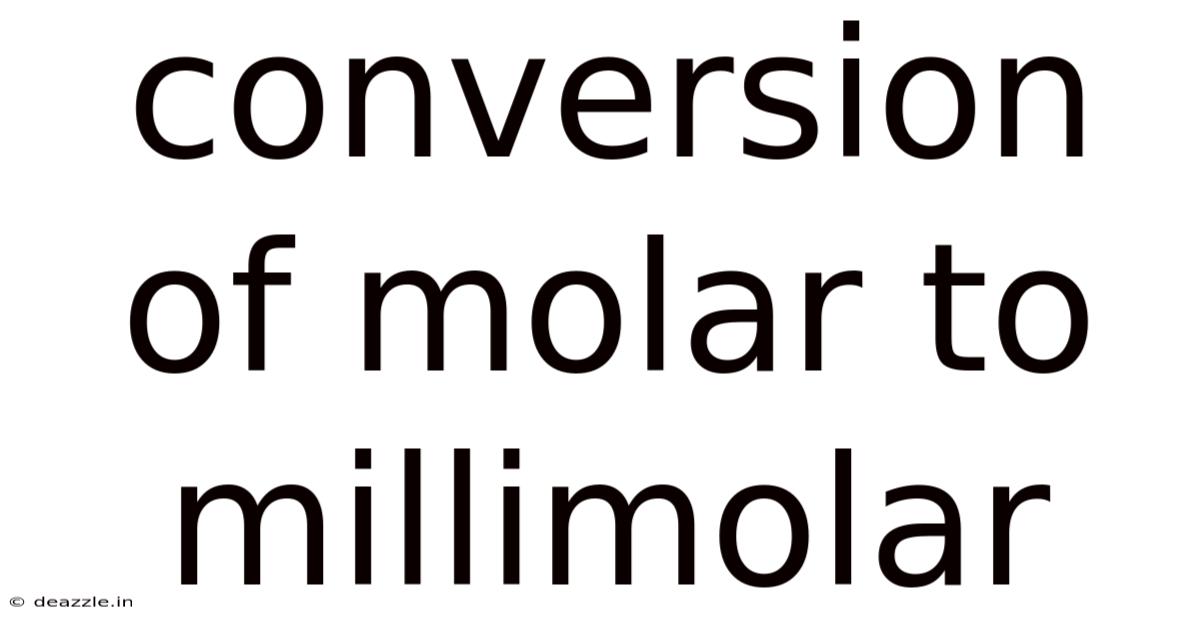 Conversion Of Molar To Millimolar