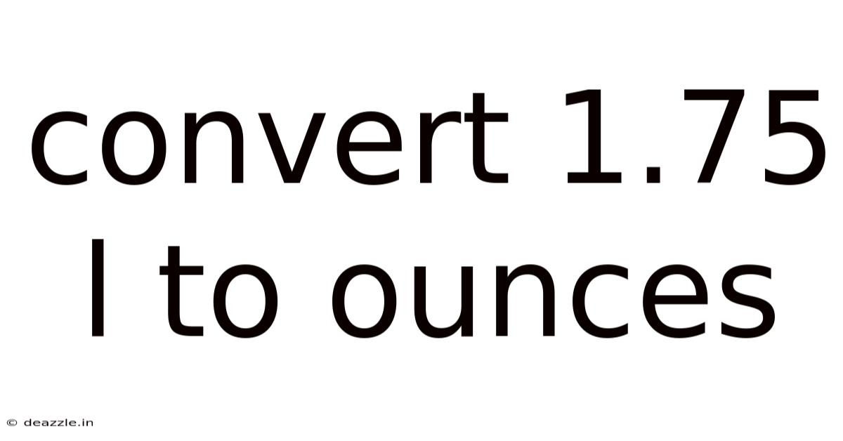 Convert 1.75 L To Ounces