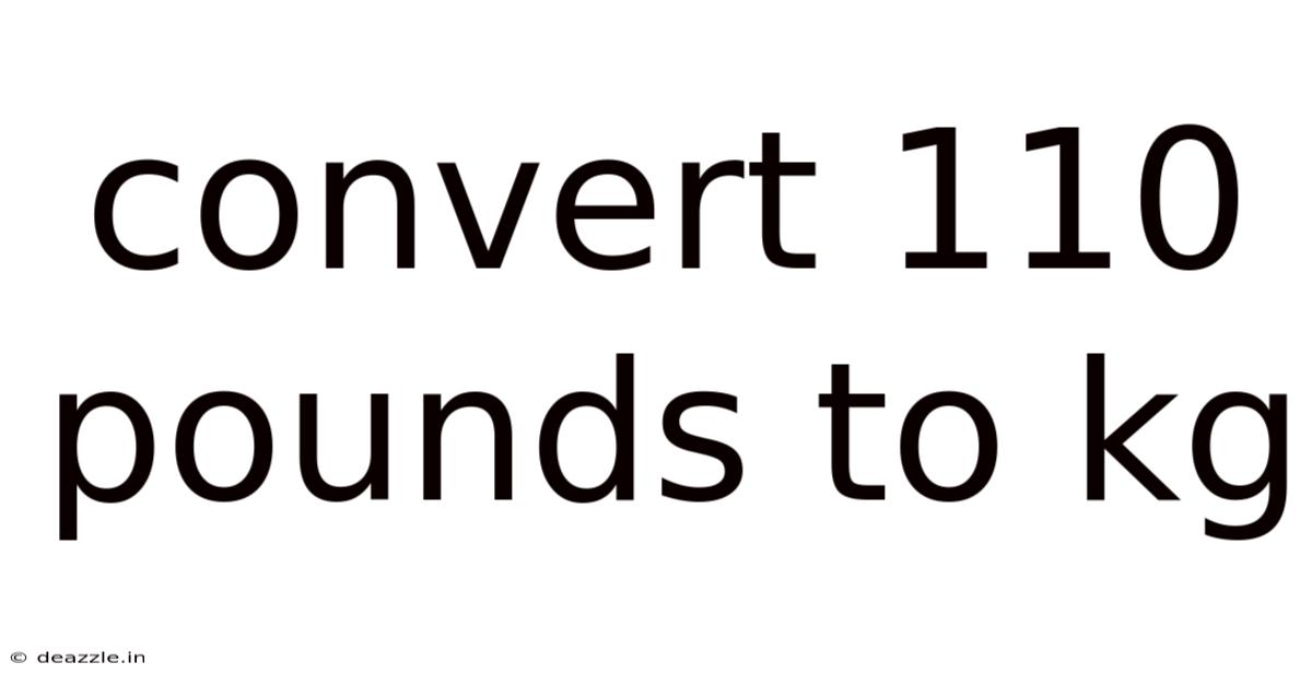 Convert 110 Pounds To Kg