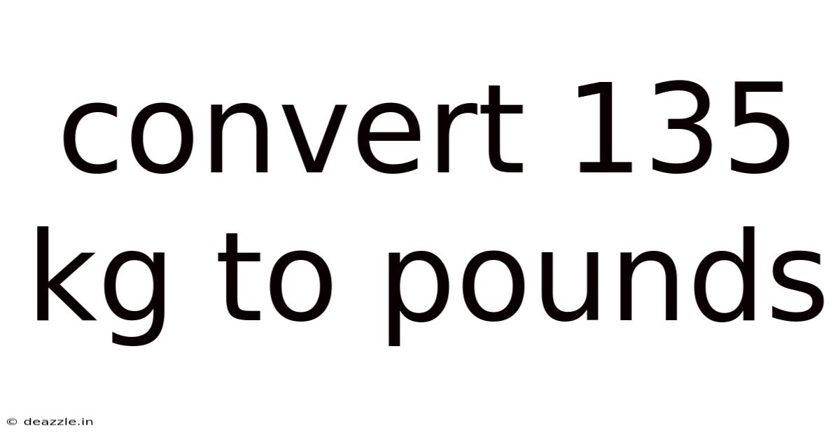 Convert 135 Kg To Pounds