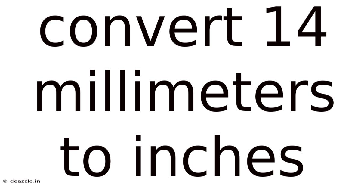Convert 14 Millimeters To Inches