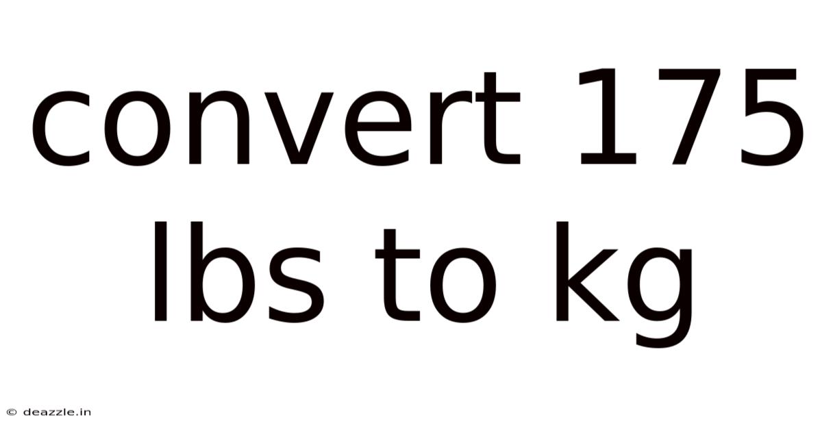 Convert 175 Lbs To Kg