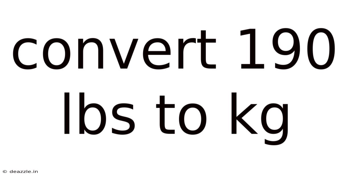 Convert 190 Lbs To Kg