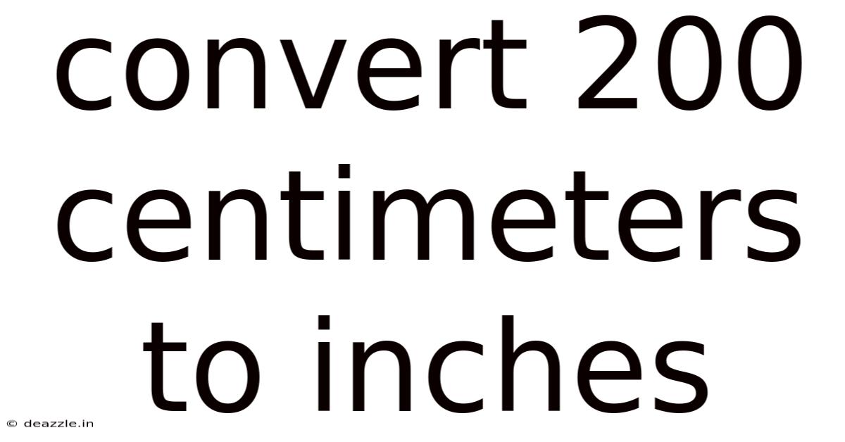 Convert 200 Centimeters To Inches