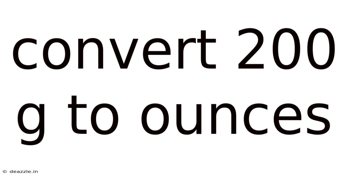 Convert 200 G To Ounces