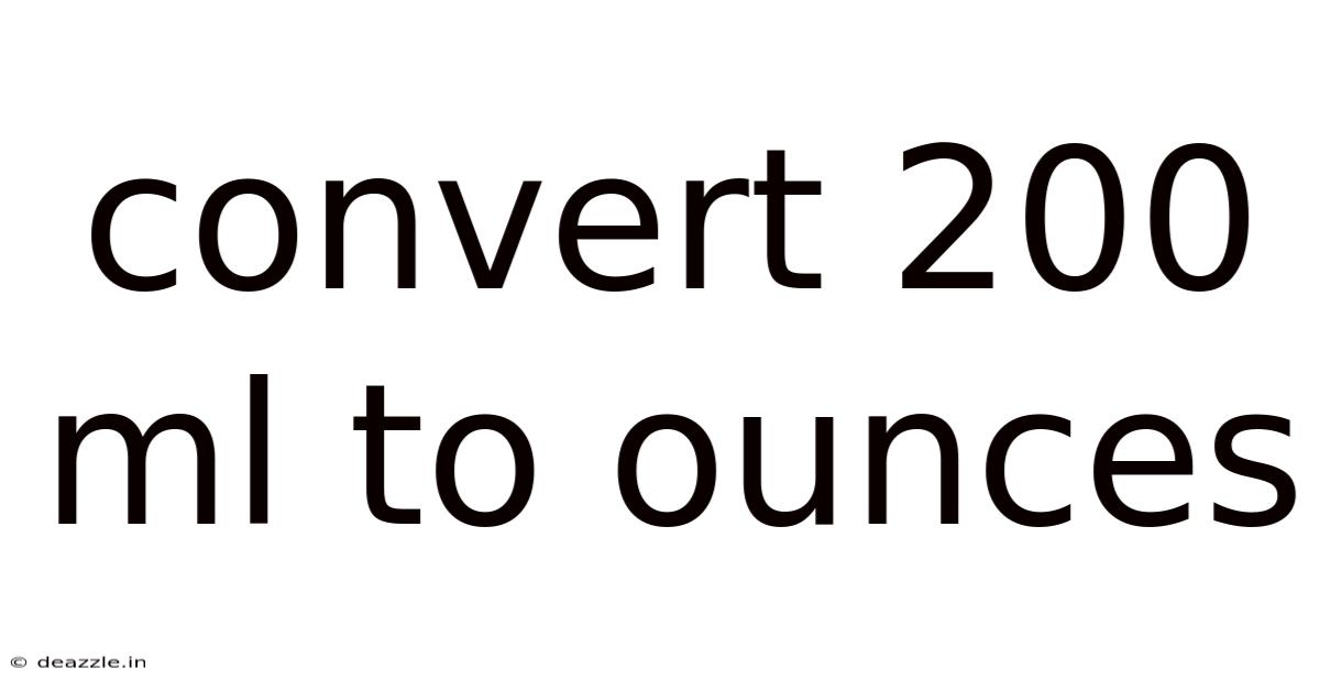Convert 200 Ml To Ounces