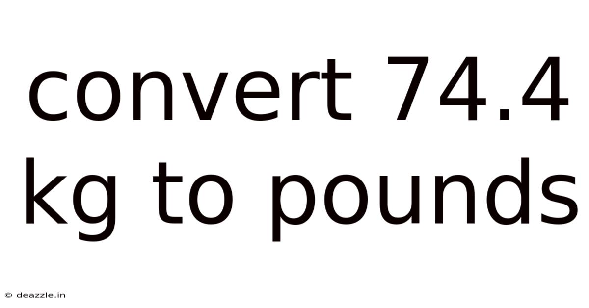 Convert 74.4 Kg To Pounds
