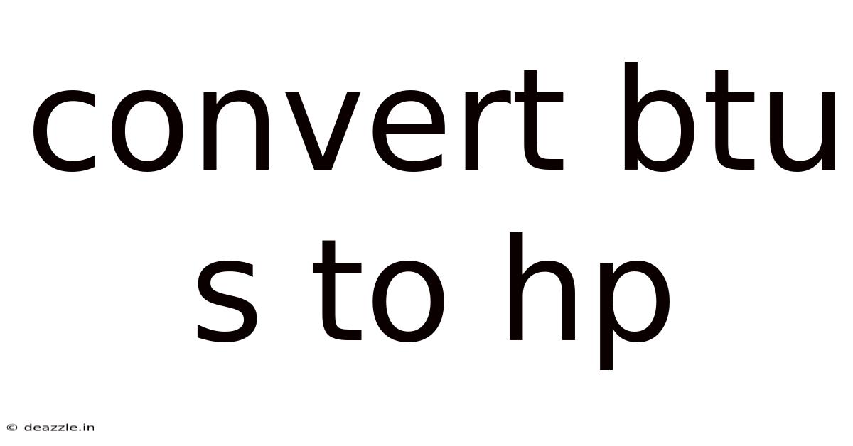 Convert Btu S To Hp