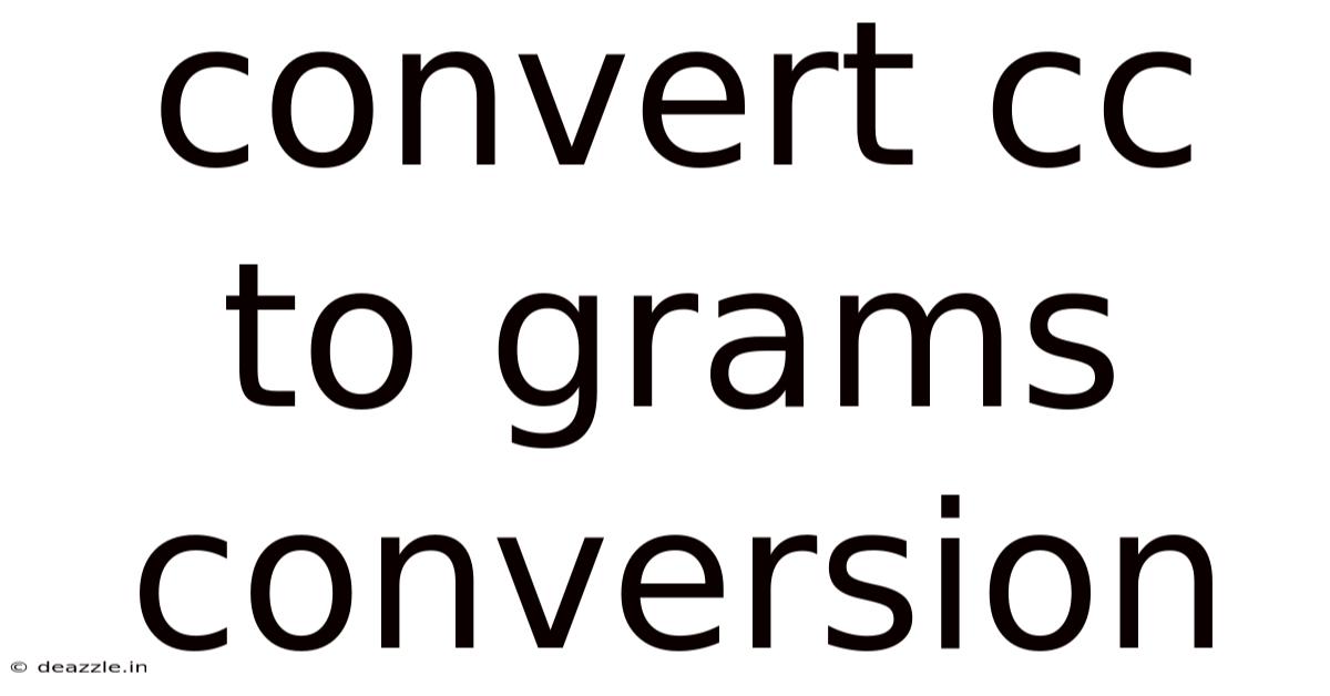 Convert Cc To Grams Conversion