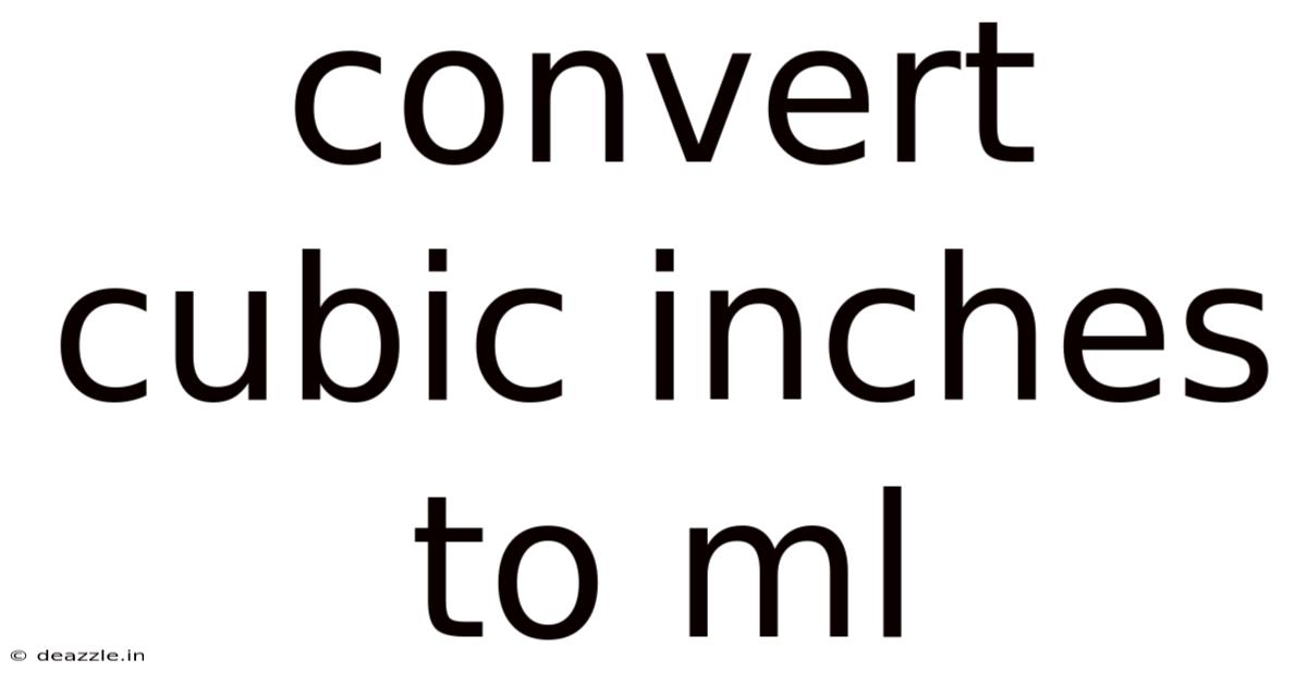 Convert Cubic Inches To Ml