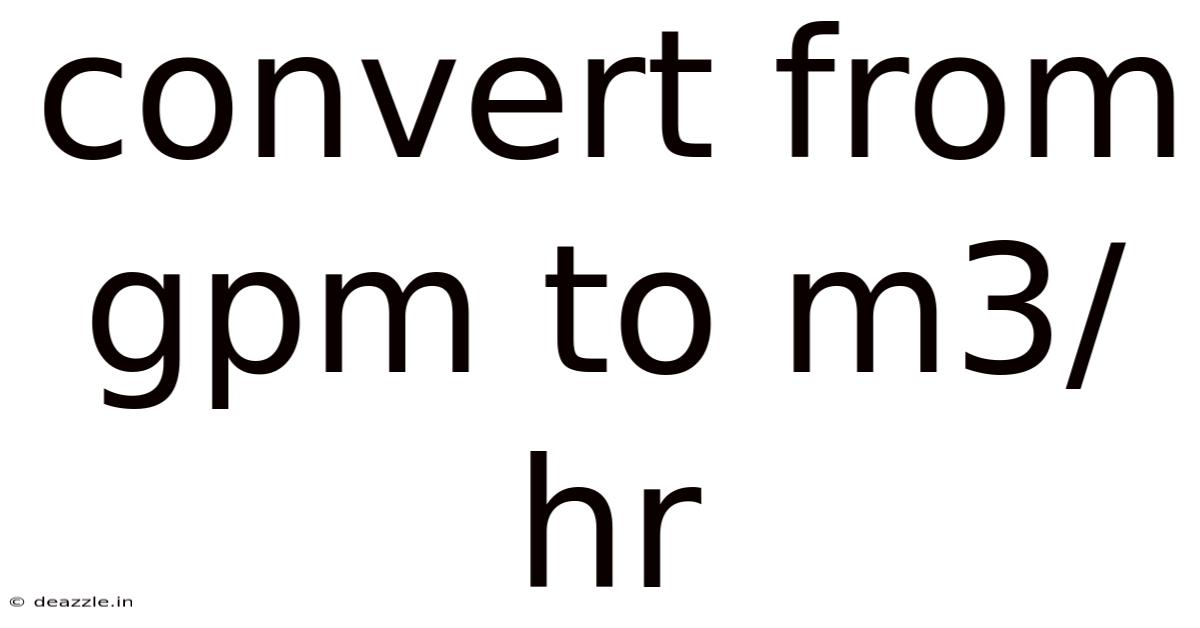 Convert From Gpm To M3/hr