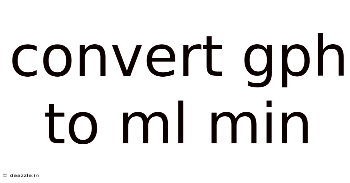 Convert Gph To Ml Min