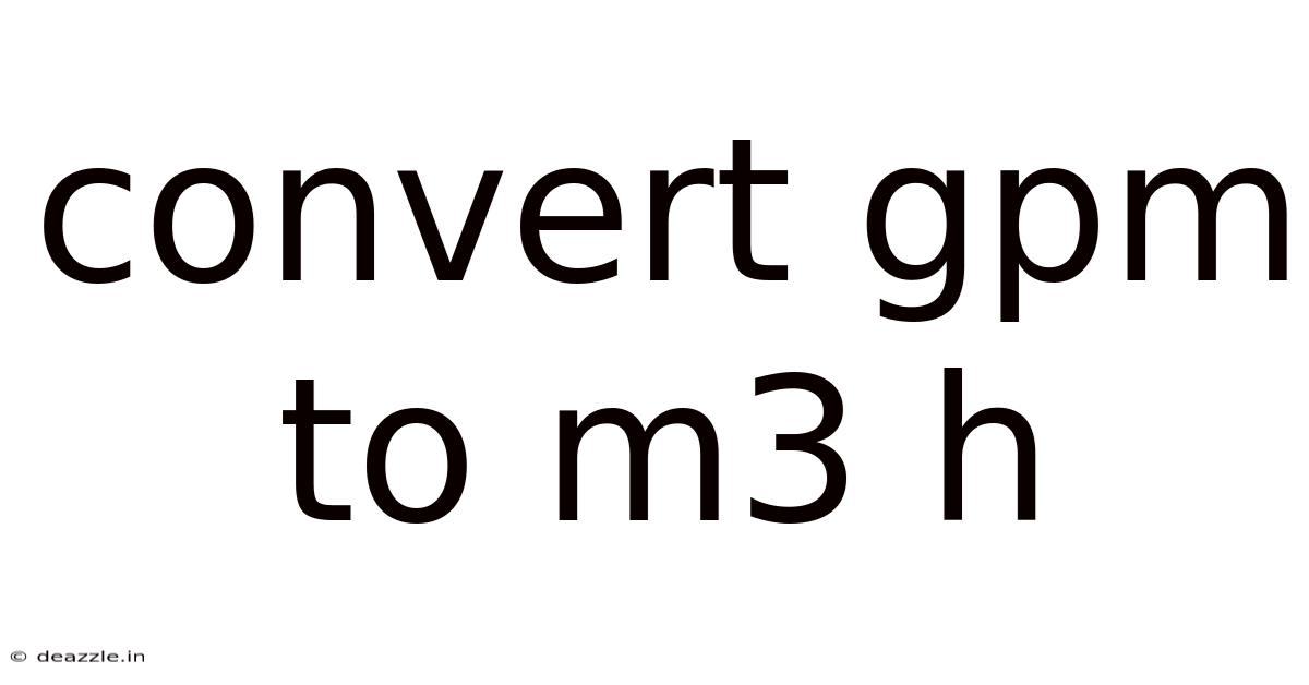 Convert Gpm To M3 H