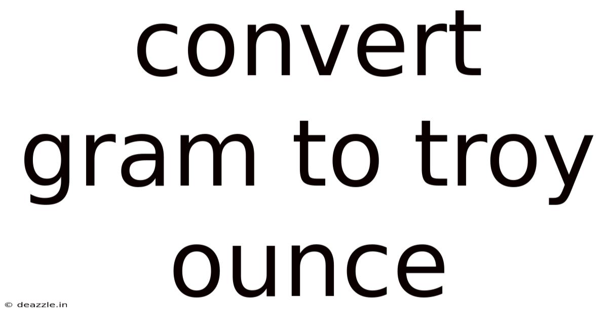 Convert Gram To Troy Ounce