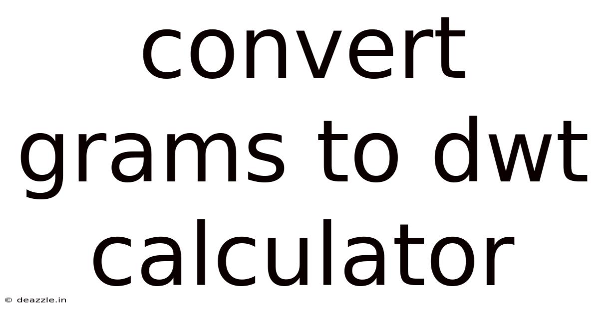 Convert Grams To Dwt Calculator