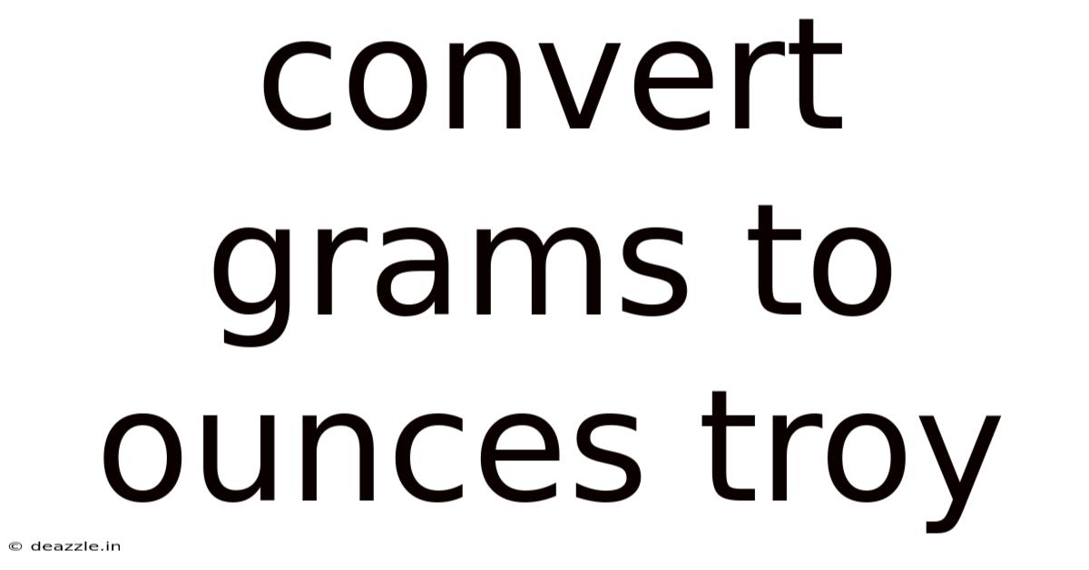 Convert Grams To Ounces Troy