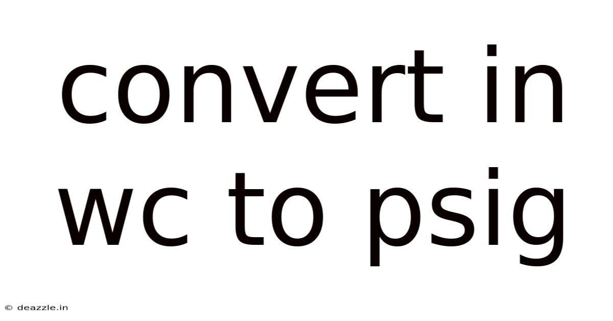 Convert In Wc To Psig