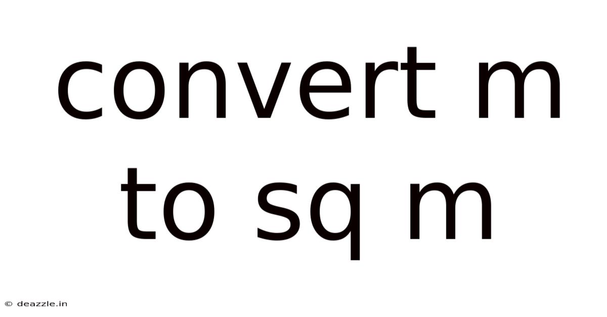 Convert M To Sq M