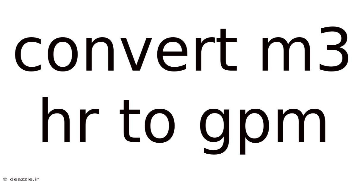 Convert M3 Hr To Gpm