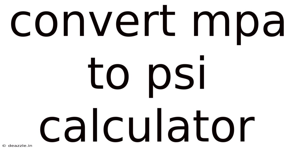 Convert Mpa To Psi Calculator