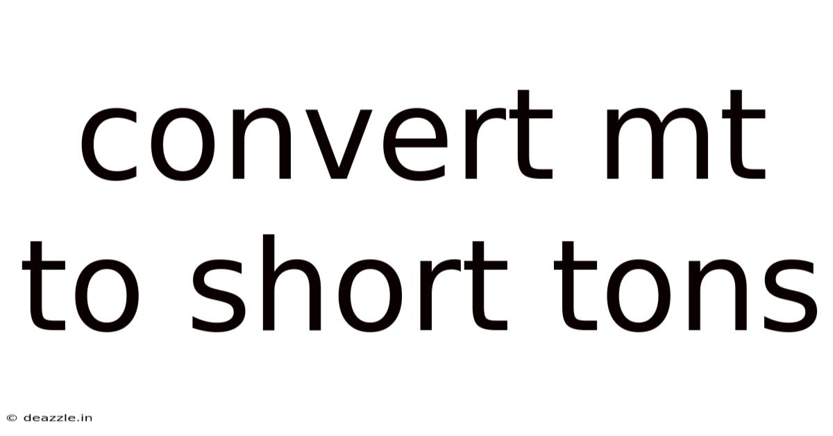 Convert Mt To Short Tons