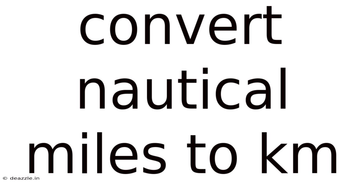 Convert Nautical Miles To Km