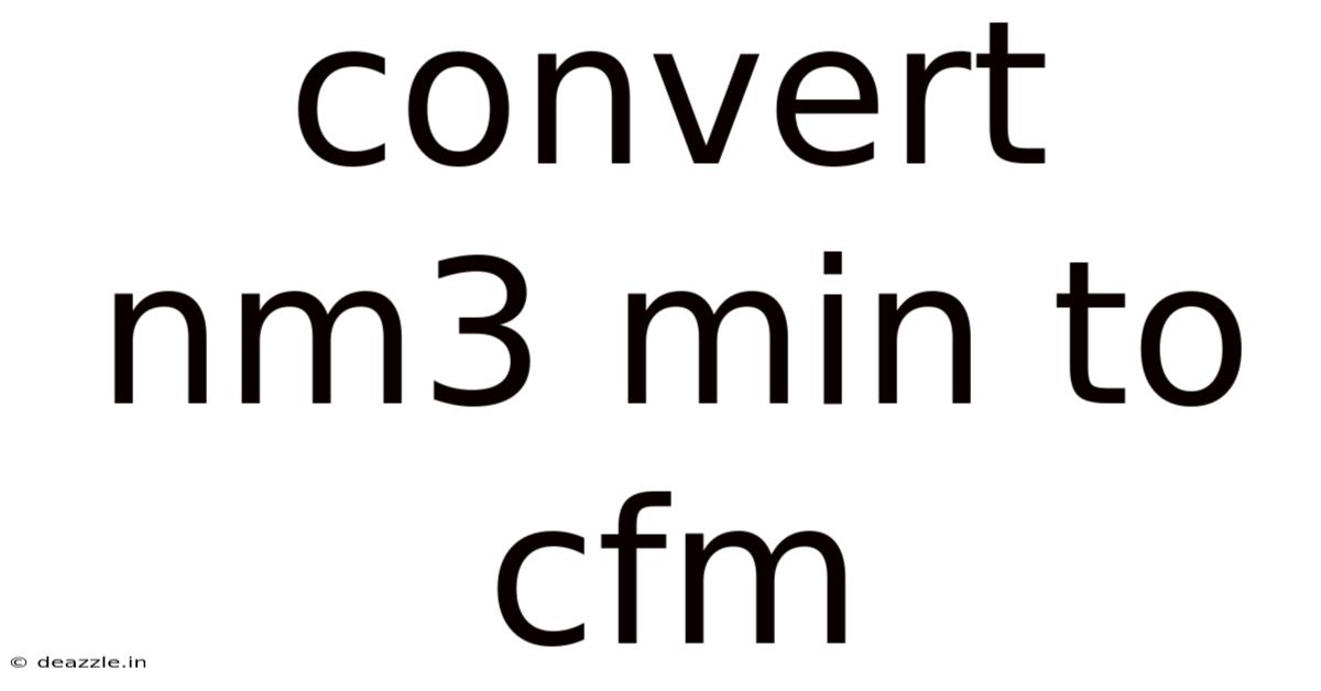 Convert Nm3 Min To Cfm