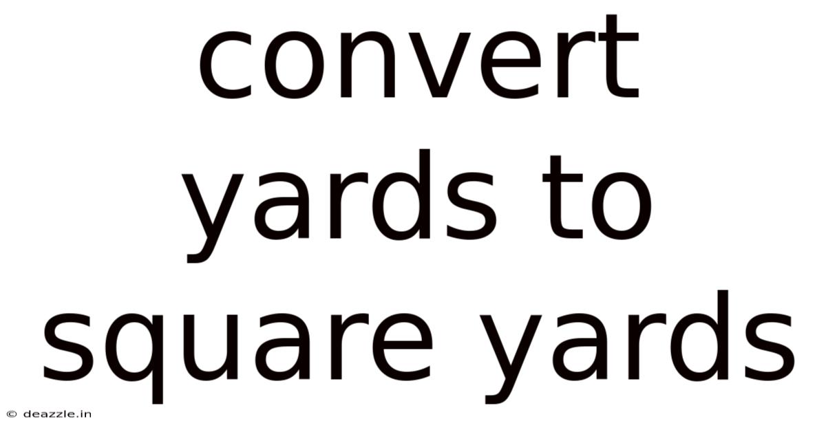Convert Yards To Square Yards